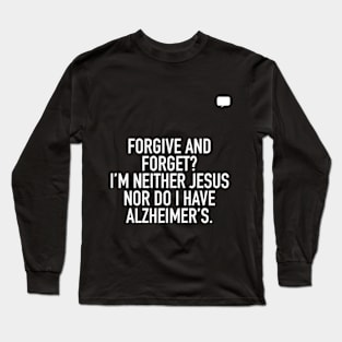 Quotes Long Sleeve T-Shirt